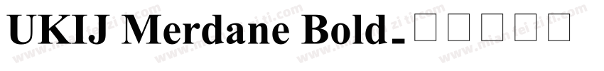 UKIJ Merdane Bold字体转换